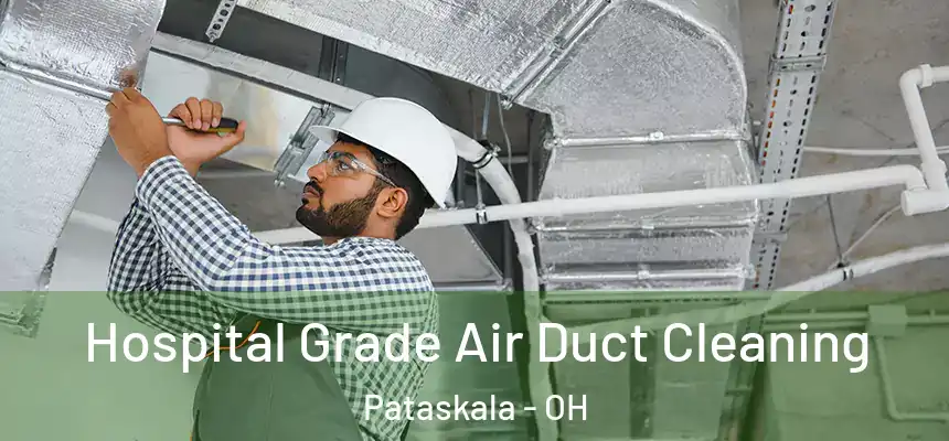  Hospital Grade Air Duct Cleaning Pataskala - OH