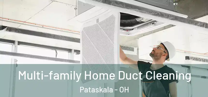  Multi-family Home Duct Cleaning Pataskala - OH